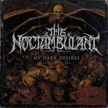 The Noctambulant : My Dark Desires